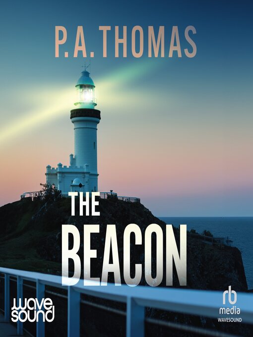 Title details for The Beacon by P. A. Thomas - Available